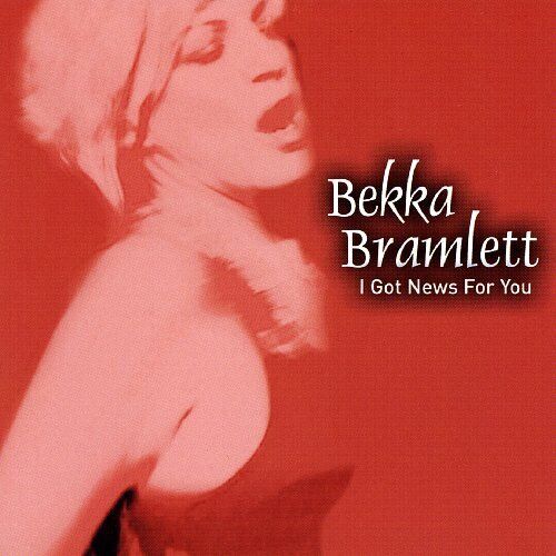 BEKKA BRAMLETT - I Got News For You - CD - **Excellent Condition** - RARE