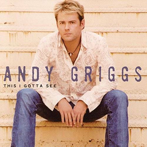 This I Gotta See - Audio CD By Andy Griggs - VERY GOOD